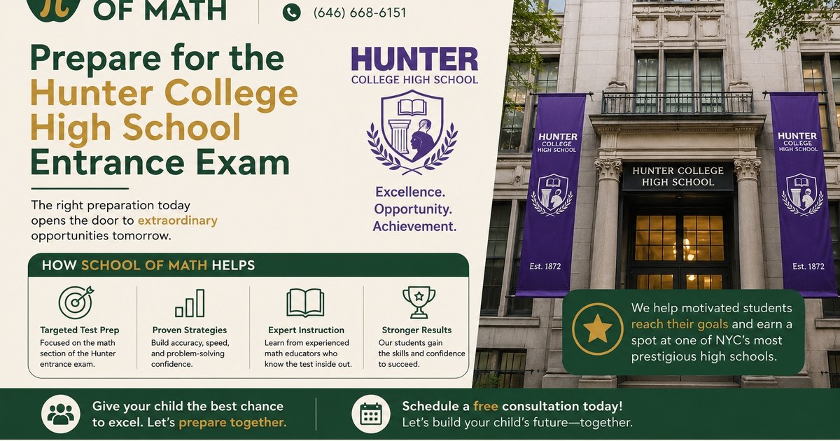 Hunter College High School Entrance Exam: A 2026 UWS Parent's Math Prep ...