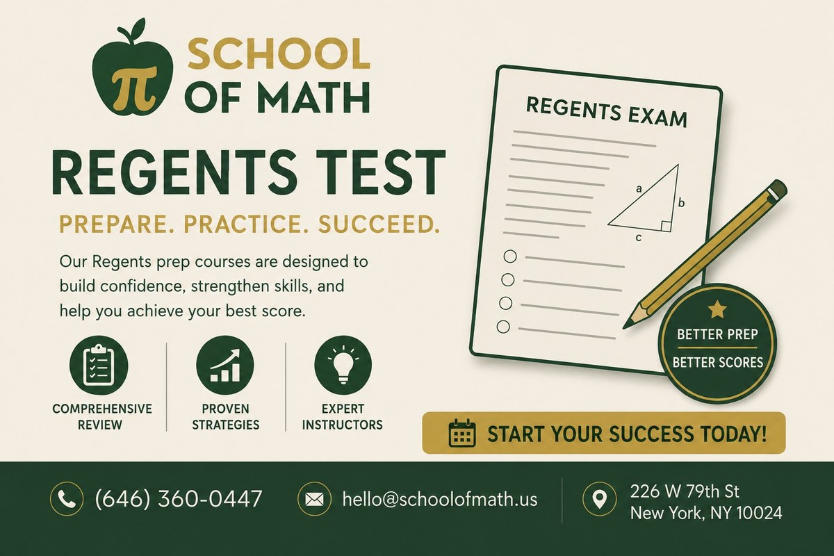 SOMATH Regents Test prep graphic — Prepare. Practice. Succeed. Comprehensive review, proven strategies, expert instructors. Better prep, better scores. Regents math tutoring on the Upper West Side at School of Math, 226 W 79th St, New York, NY 10024.